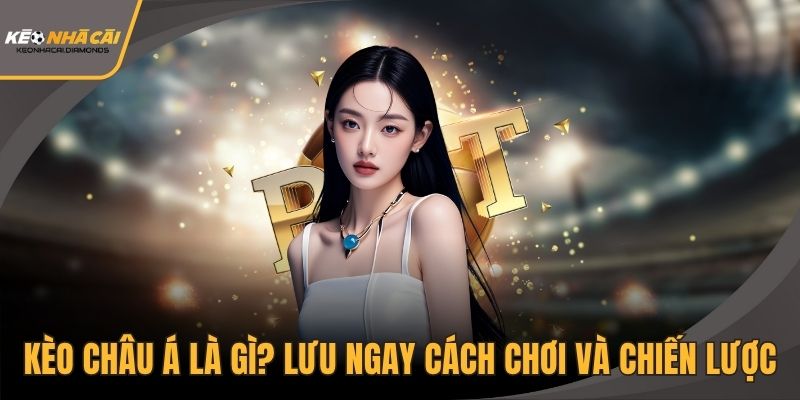 Kèo châu Á